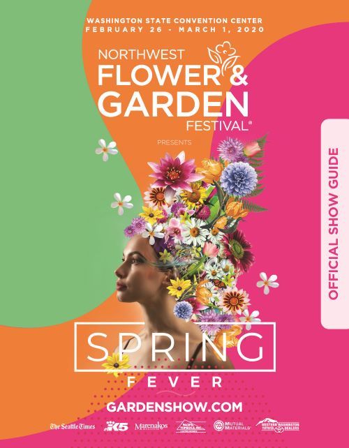 Show Guide For The Northwest Flower Garden Festival