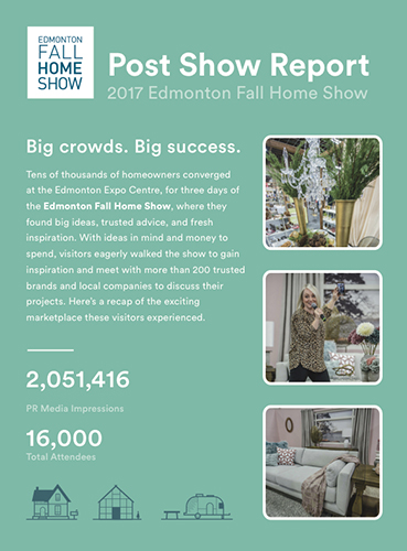 17_EFHS_PostShowReport_FINAL-Cover Edmonton Fall Home Show Post-Show Report Cover